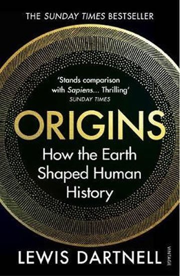 Origins How the Earth Shaped Human History