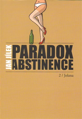 Paradox abstinence - Jolana