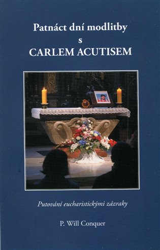 Patnáct dní modlitby s Carlem Acutisem