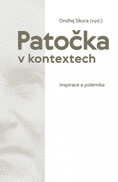 Patočka v kontextech - Inspirace a polemika