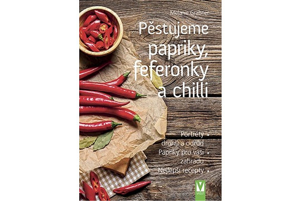 Pěstujeme papriky, feferonky a chilli