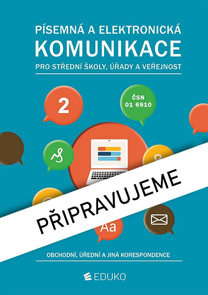 Písemná a elektronická komunikace 2 pro SŠ úřady a veřejnost