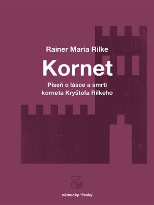 Kornet: Píseň o lásce a smrti korneta Kryštofa Rilkeho