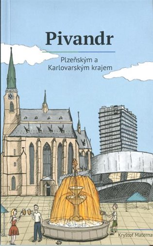Pivandr Plzeňským a Karlovarským krajem