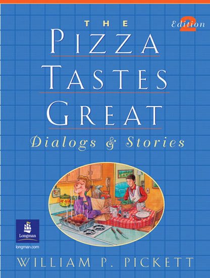 The Pizza Tastes Great: Dialogs & Stories