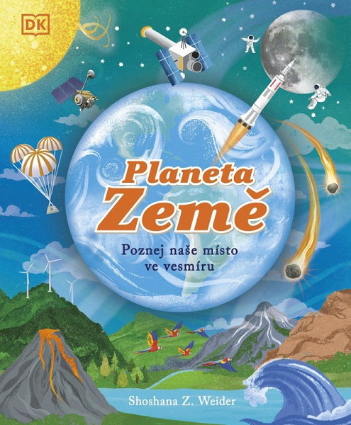 Planeta Země - Poznej naše místo ve vesmíru