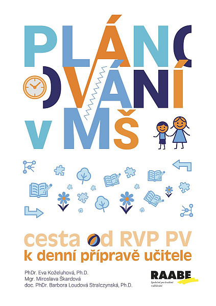 Plánování v mateřské škole - Cesta od RVP PV k denní přípravě učitele