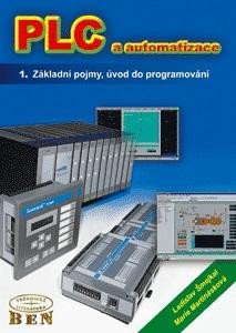 PLC a automatizace 1. Základní pojmy, úvod do programování