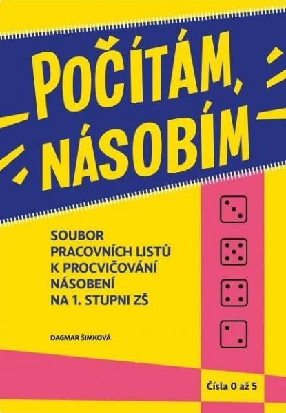 Počítám, násobím - čísla 0 - 5 - (1.díl)