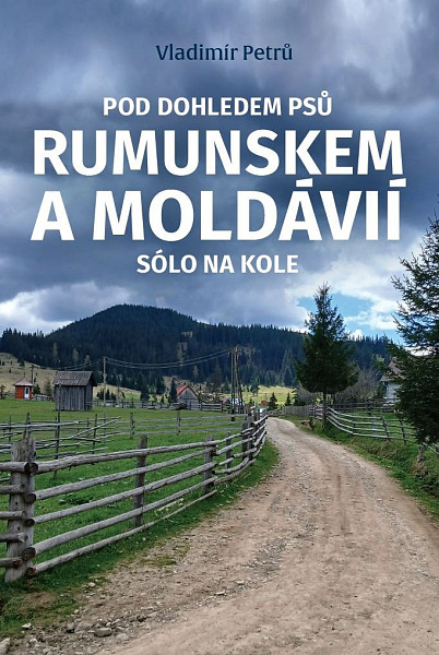 Pod dohledem psů Rumunskem a Moldávií sólo na kole