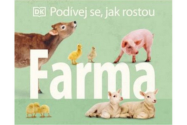 Podívej se, jak rostou- Farma