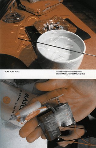 Poke Poke Poke 1. Fanzine outsalonového tetování