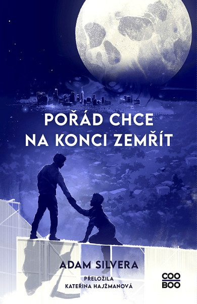 Pořád chce na konci zemřít