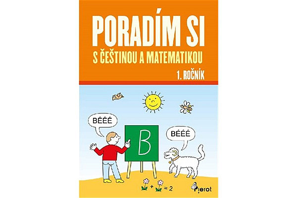 Poradím si s češtinou a matematikou 1. ročník