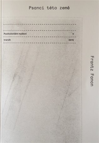 Psanci této země - Postkoloniální myšlení V.