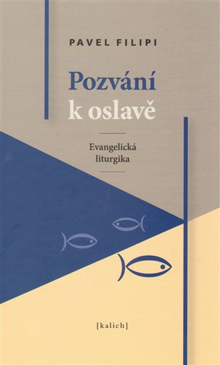 Pozvání k oslavě /Evangelická liturgika/