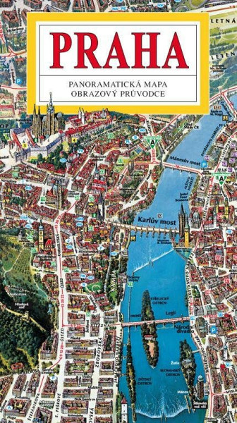 Praha - Panoramatická mapa velka / česky