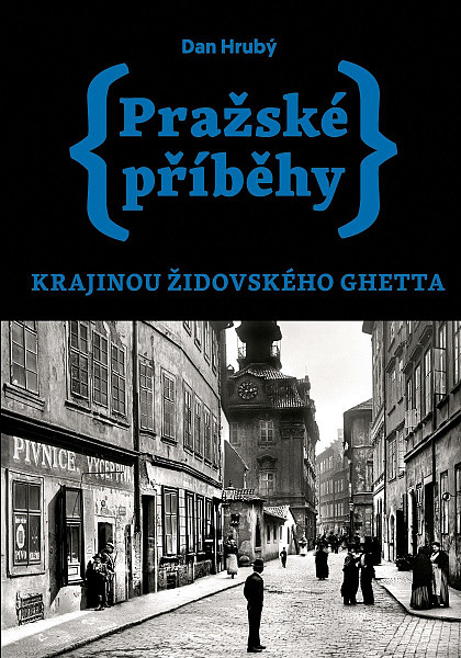 Pražské příběhy – Krajinou židovského ghetta