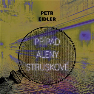 Případ Aleny Struskové