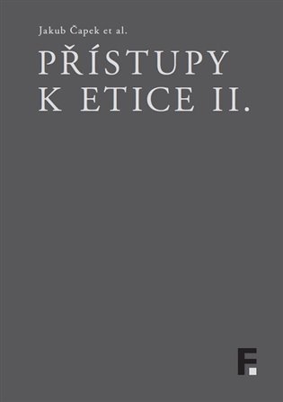 Přístupy k etice II.
