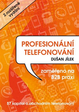 Profesionální telefonování - 57 kapitol o obchodním telefonování