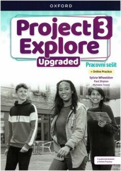 Project Explore Upgraded edition 3 Pracovní sešit s Online Practice