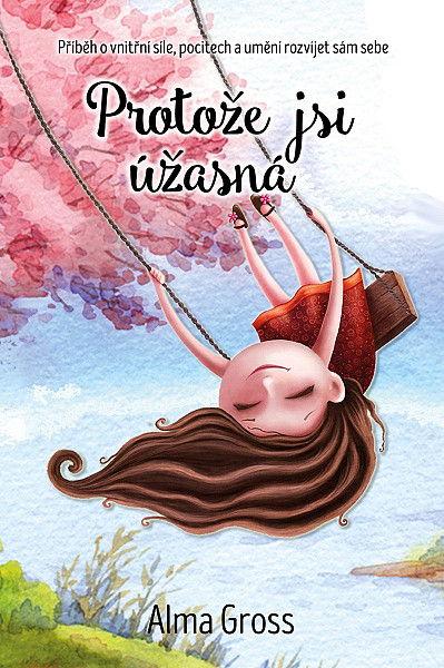 Protože jsi úžasná