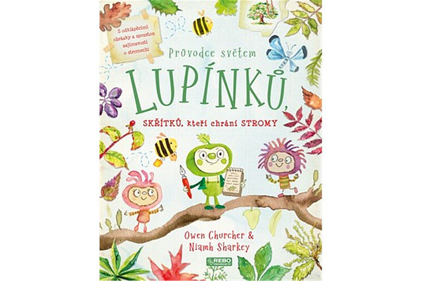 Průvodce světem lupínků, skřítků, kteří chrání stromy