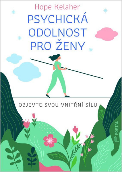 Psychická odolnost pro ženy - Objevte svou vnitřní sílu