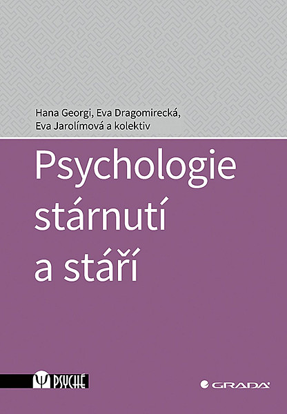 Psychologie stárnutí a stáří