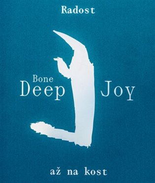 Radost až na kost - Jana Preková