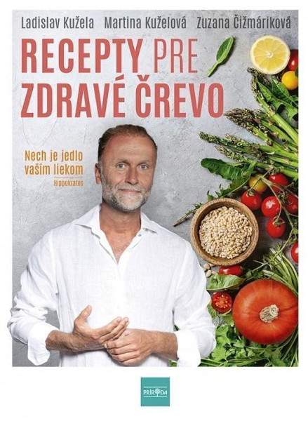 Recepty pre zdravé črevo - Nech je jedlo vaším liekom (slovensky)
