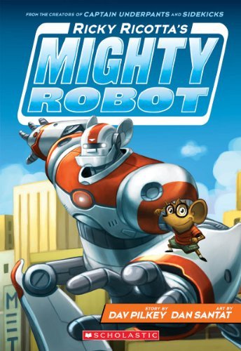 Ricky Ricotta´s Mighty Robot (Ricky Ricotta´s Mighty Robot #1) (1)