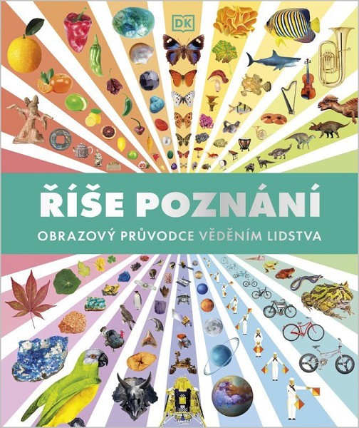 Říše poznání - Obrazový průvodce věděním lidstva