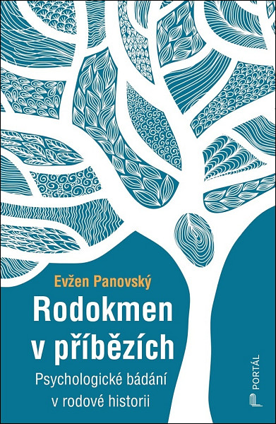 Rodokmen v příbězích - Psychologické bádání v rodové historii