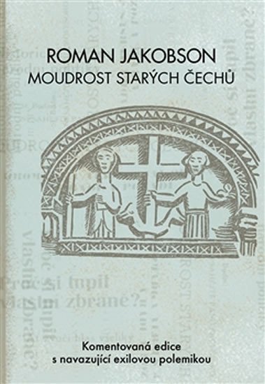 Roman Jakobson: Moudrost starých Čechů