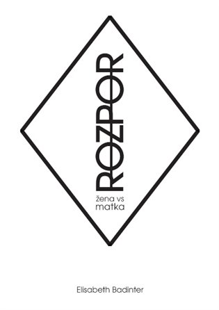 ROZPOR: žena vs. matka