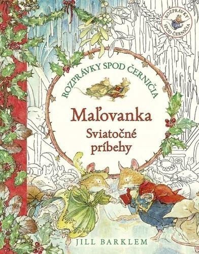 Rozprávky spod černičia: Maľovanka: Sviatočné príbehy (slovensky)