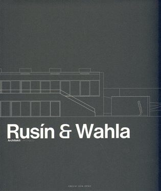 Rusín - Wahla Architekti