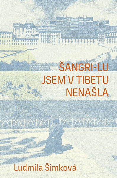 Šangri-lu jsem v Tibetu nenašla