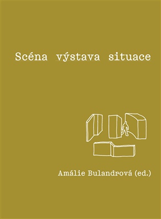 Scéna - výstava - situace