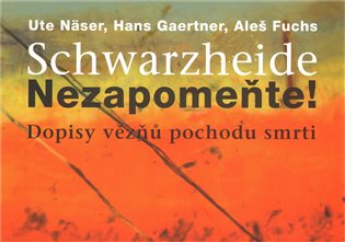 Schwarzheide - Nezapomeňte!