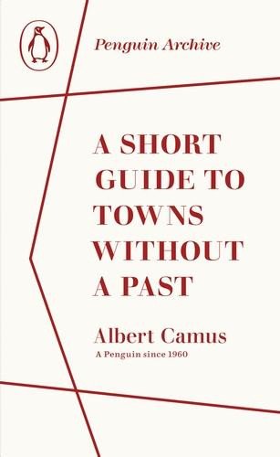 Short Guide to Towns Without a Past