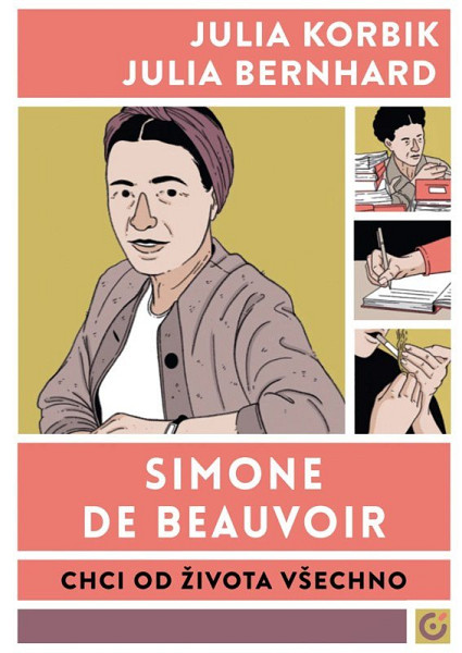Simone de Beauvoir - Chci od života všechno