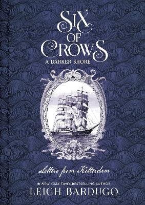 Six of Crows: A Darker Shore: Letters from Ketterdam