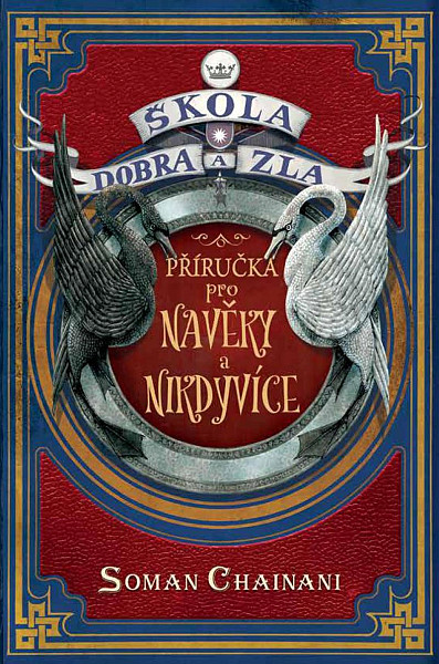 Škola dobra a zla - Příručka pro Navěky a Nikdyvíce