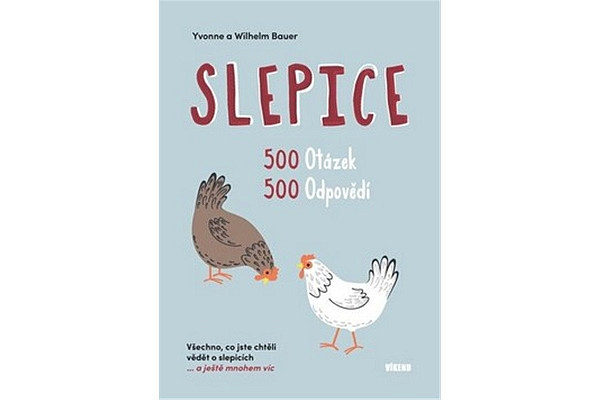 Slepice - 500 otázek, 500 odpovědí