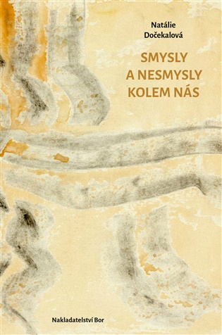 Smysly a nesmysly kolem nás