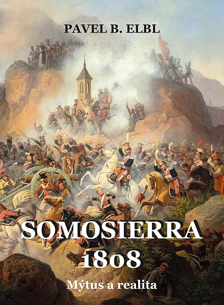 Somosierra 1808 - Mýtus a realita