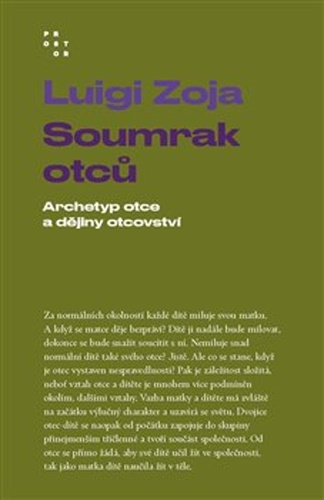 Soumrak otců - Archetyp otce a dějiny otcovství